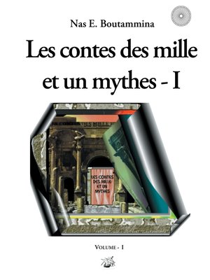 cover image of Les contes des mille et un mythes--Volume I